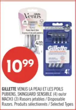 Pharmaprix GILLETTE VENUS LA PEAU ET LES POILS PUBIENS, SKINGUARD SENSIBLE (4) or MACH3 (3) Disposable Razors offer