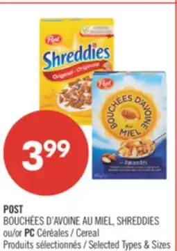 Pharmaprix POST BOUCHÉES D'AVOINE AU MIEL, SHREDDIES OR PC Cereal offer