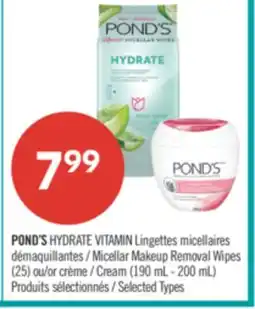 Pharmaprix POND'S HYDRATE VITAMIN Micellar Makeup Removal Wipes (25) or Cream (190 mL - 200 mL) offer