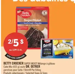 Pharmaprix BETTY CROCKER SUPER MOIST Cake Mix (432g) or DR. OETKER SHIRRIFF Pie Filling offer