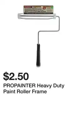 Dollarama PROPAINTER Heavy Duty Paint Roller Frame offer