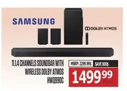 Centre Hi-Fi SAMSUNG 11.1.4 CHANNELS SOUNDBAR WITH WIRELESS DOLBY ATMOS HWQ990C offer