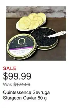 Costco Quintessence Sevruga Sturgeon Caviar 50 g offer