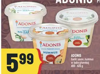Marché Adonis ADONIS Garlic sauce, hummus or baba ghannouj offer