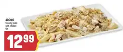 Marché Adonis ADONIS Creamy pasta with chicken offer