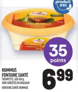 Metro HUMMUS FONTAINE SANTÉ | FONTAINE SANTÉ HUMMUS offer