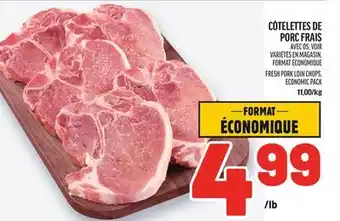 Metro CÔTELETTES DE PORC FRAIS | FRESH PORK LOIN CHOPS, ECONOMIC PACK offer