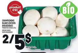 Metro CHAMPIGNONS BLANCS ENTIERS BIOLOGIQUES | ORGANIC WHOLE WHITE MUSHROOMS offer