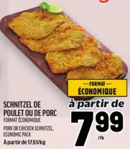 Metro SCHNITZEL DE POULET OU DE PORC | PORK OR CHICKEN SCHNITZEL offer