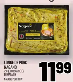 Metro LONGE DE PORC NAGANO | NAGANO PORK LOIN offer