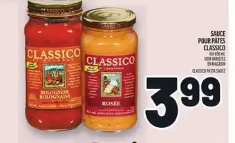 Metro SAUCE POUR PÂTES CLASSICO | CLASSICO PASTA SAUCE offer