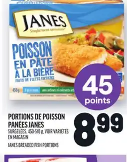 Metro PORTIONS DE POISSON PANÉES JANES |JANES BREADED FISH PORTIONS offer