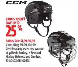 Canadian Tire CCM Selected Hockey Helmets and Combos offer