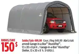 Canadian Tire Shelter Logic Garage-in-a-Box RoundTop Shelter, 12 x 20 x 8' h offer