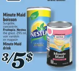 Marché Richelieu MINUTE MAID BOISSON | MINUTE MAID DRINK offer