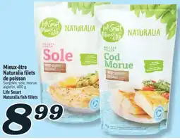Marché Richelieu MIEUX‑ÊTRE NATURALIA FILETS DE POISSON | LIFE SMART NATURALIA FISH FILLETS offer