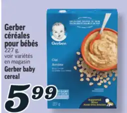 Marché Richelieu GERBER CÉRÉALES POUR BÉBÉS | GERBER BABY CEREAL offer