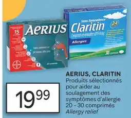 Brunet AERIUS, CLARITIN Produits sélectionnés pour aider au soulagement des symptômes d'allergie offer