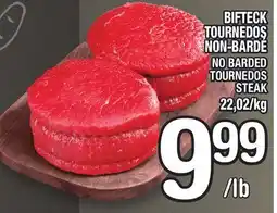 Marche Ami BIFTECK TOURNEDOS NON-BARDÉ | NO BARDED TOURNEDOS STEAK offer