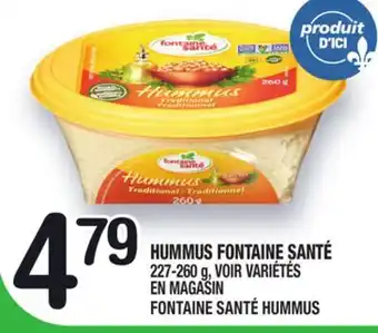 Marche Ami HUMMUS FONTAINE SANTÉ | FONTAINE SANTÉ HUMMUS offer