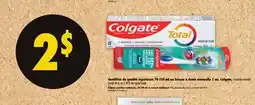 Maxi DENTIFRICE DE QUALITÉ SUPÉRIEURE 70-150 ML OU BROSSE À DENTS MANUELLE 1 UN. COLGATE offer
