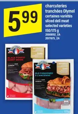 Maxi CHARCUTERIES TRANCHÉES OLYMEL 150/175 g offer
