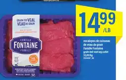 Maxi ESCALOPES DE CUISSEAU DE VEAU DE GRAIN FAMILLE FONTAINE offer