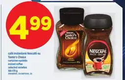 Maxi CAFÉ INSTANTANÉ NESCAFÉ OU TASTER'S CHOICE, 100-170 G offer