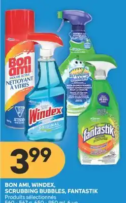 Brunet BON AMI, WINDEX, SCRUBBING BUBBLES, FANTASTIK Produits sélectionnés offer