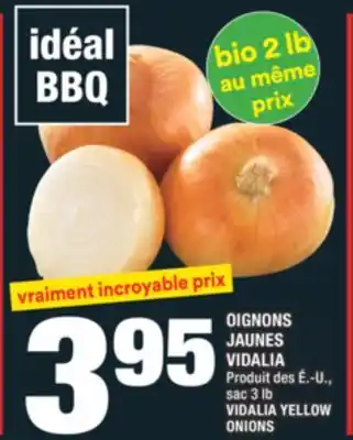 Super C OIGNONS JAUNES VIDALIA | VIDALIA YELLOW ONIONS offer