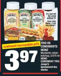 Super C TRIO DE CONDIMENTS HEINZ | HEINZ CONDIMENT TRIO offer