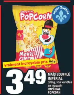 Super C MAÏS SOUFFLÉ IMPÉRIAL | IMPÉRIAL POPCORN offer