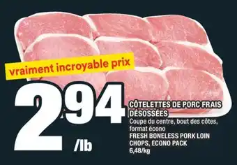 Super C CÔTELETTES DE PORC FRAIS DÉSOSSÉES | FRESH BONELESS PORK LOIN CHOPS offer