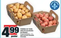 Super C POMMES DE TERRE GRELOTS BLANCHES OU ROUGES | WHITE OR RED CREAMER POTATOES offer