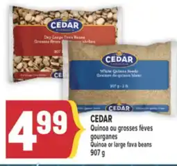 Marché Adonis CEDAR QUINOA OU GROSSES FÈVES | GOURGANES QUINOA OR LARGE FAVA BEANS offer