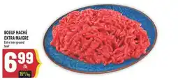 Marché Adonis BOEUF HACHÉ EXTRA-MAIGRE | Extra lean ground beef offer