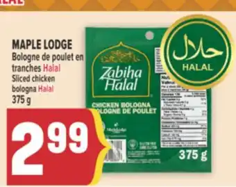 Marché Adonis MAPLE LODGE Bologne de poulet en tranches Halal | Sliced chicken bologna Halal offer