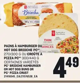 Provigo PAINS À HAMBURGER OU HOT DOG BRIOCHE PC, 270/300 G OU CROÛTE À, PIZZA PC, 300/440 G offer