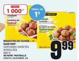 Provigo BOULETTES DE VIANDE SANS NOM , 680 G offer