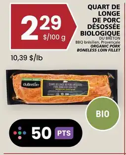 Rachelle-Bery Grocery DU BRETON ORGANIC PORK BONELESS LOIN FILLET offer