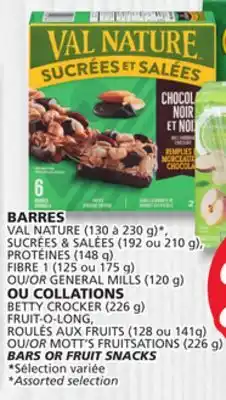 Marches Tradition VAL NATURE (130 to 230 g)*, SUCRÉES & SALÉES (192 or 210 g), PROTÉINES (148 g) FIBRE 1 (125 or 175 g) OR GENERAL MILLS (120 g offer