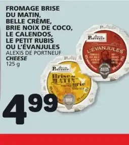 Marches Tradition ALEXIS DE PORTNEUF CHEESE offer