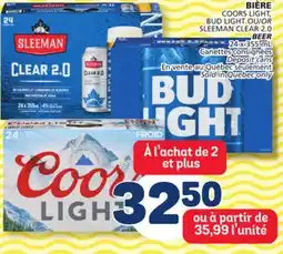 Marché Bonichoix COORS LIGHT, BUD LIGHT OR SLEEMAN CLEAR 2.0 BEER offer