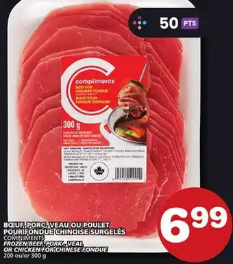 Marches Tradition COMPLIMENTS FROZEN BEEF, PORK , VEAL OR CHICKEN FOR CHINESE FONDUE offer