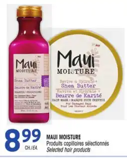 Uniprix MAUI MOISTURE Produits capillaires sélectionnés/ Selected hair products offer