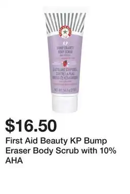 Sephora First Aid Beauty KP Bump Eraser Body Scrub with 10% AHA offer