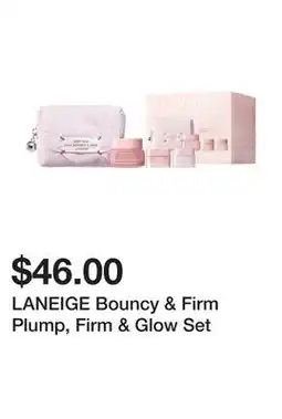 Sephora LANEIGE Bouncy & Firm Plump, Firm & Glow Set offer