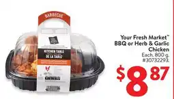 Walmart Your Fresh Market BBQ or Herb & Garlic Chicken offer