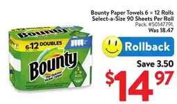 Walmart Bounty Paper Towels 6 = 12 Rolls Select-a-Size 90 Sheets Per Roll offer