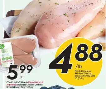 Sobeys COMPLIMENTS Fresh Raised Without Antibiotics Boneless Skinless Chicken Breasts offer